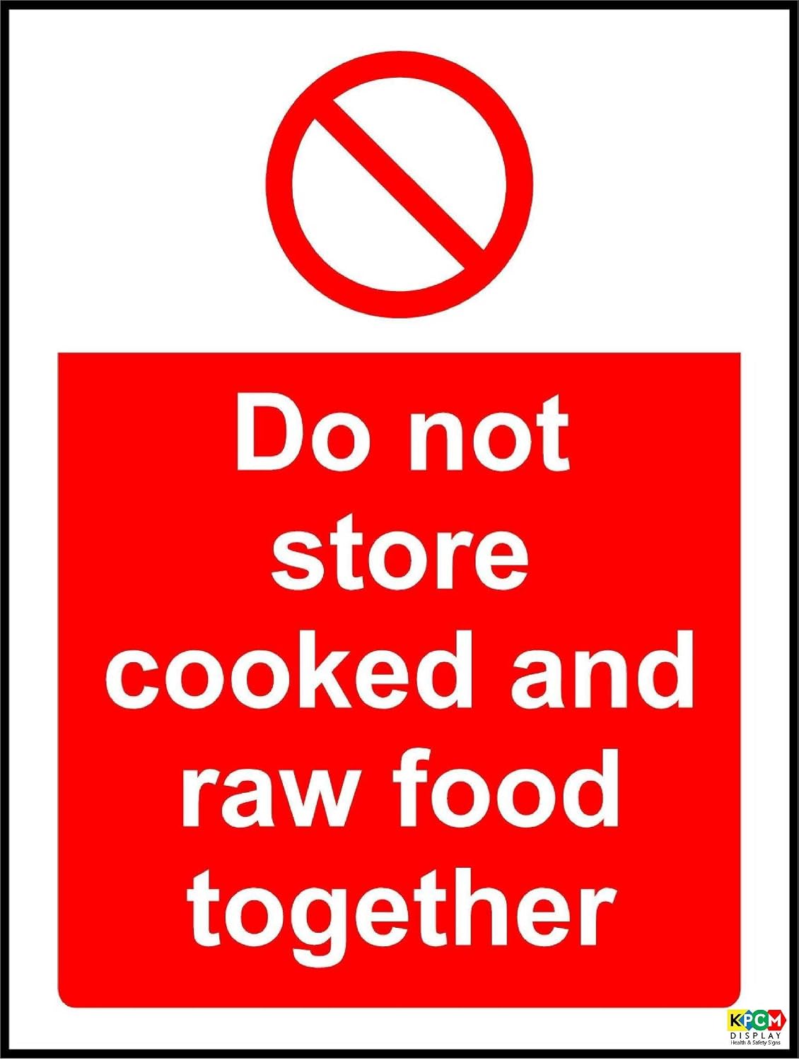 Hygiene Catering Do not Store Cooked and raw Food Together Safety Sign - Self Adhesive Sticker 200mm x 150mm