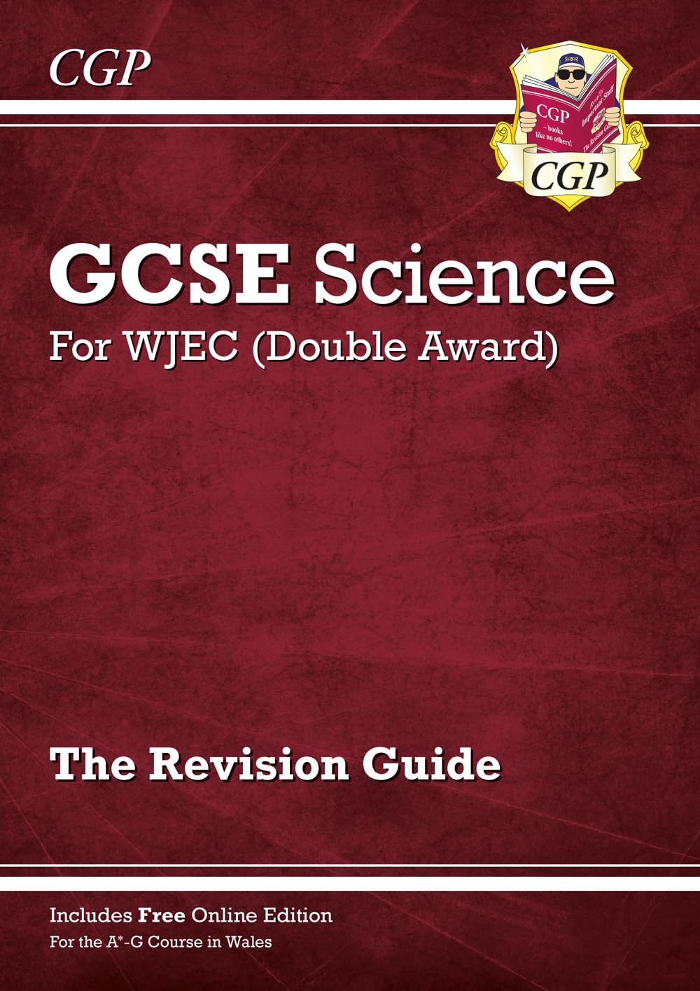 WJEC GCSE Science Double Award - Revision Guide (with Online Edition): for the 2026 and 2027 exams (CGP GCSE Wales)