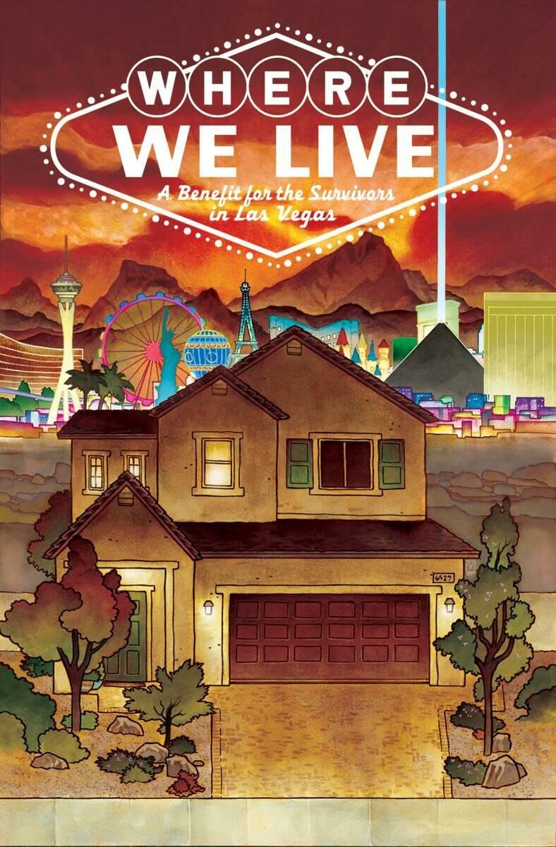 Where We Live: Las Vegas Shooting Benefit Anthology: A Benefit for the Survivors in Las Vegas