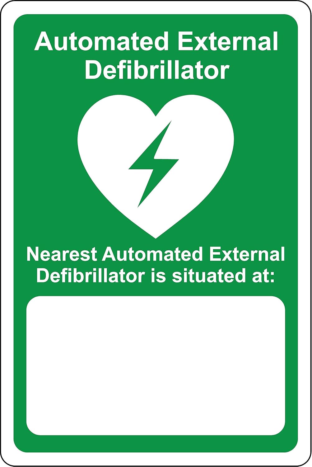 AED Safety sign - your nearest automated external defibrillator is situated at emergency sign - Self adhesive sticker 200mm x 150mm