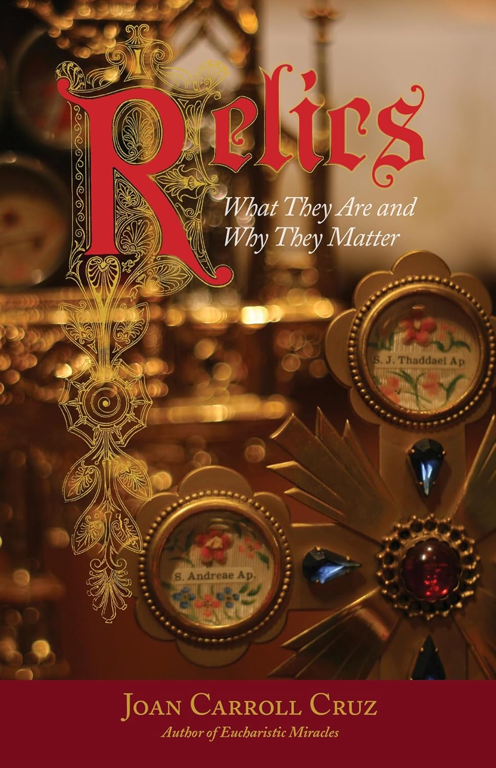 Relics: What They Are and Why They Matter