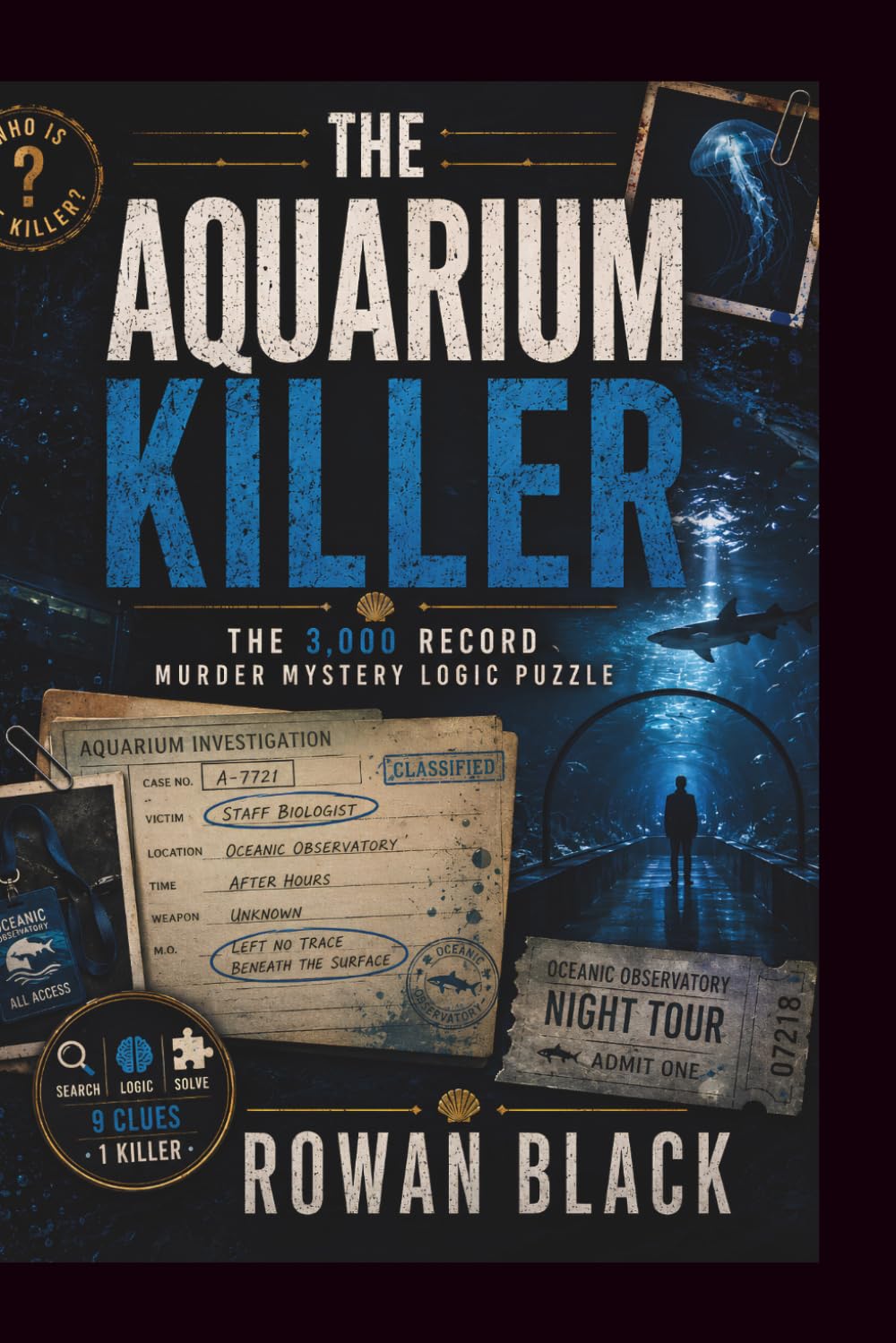 The Aquarium Killer: The 3,000 Record Murder Mystery Logic Puzzle - Search the 9 Clues in the Aquarium Records, Eliminate Suspects and Find the Killer (Themed word search puzzle books)