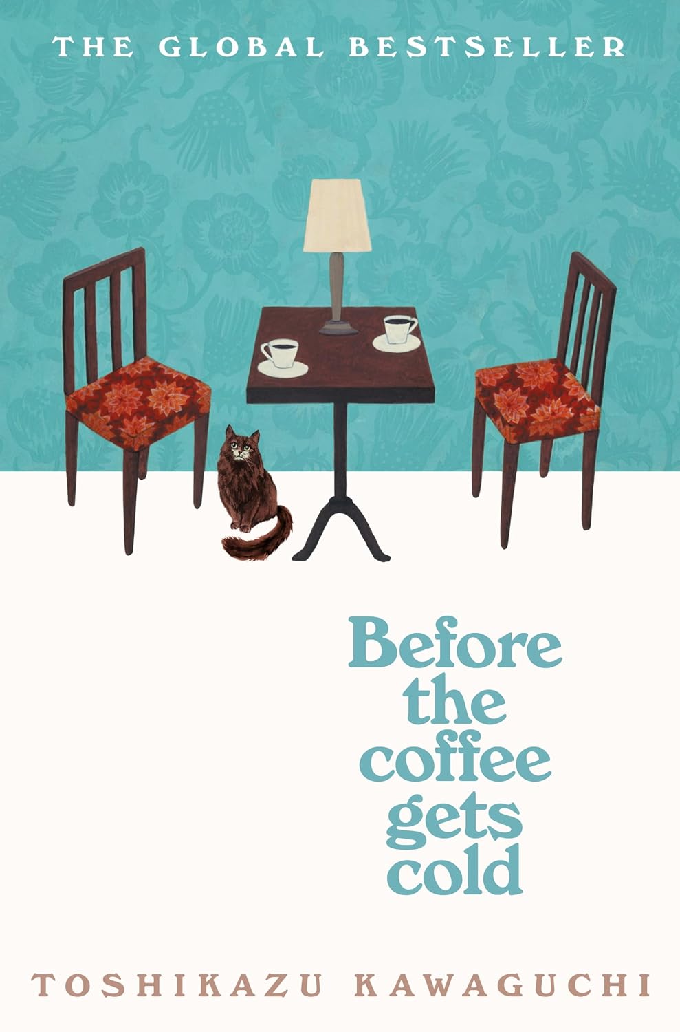 Before the Coffee Gets Cold: The cosy million-copy sensation from Japan: 1