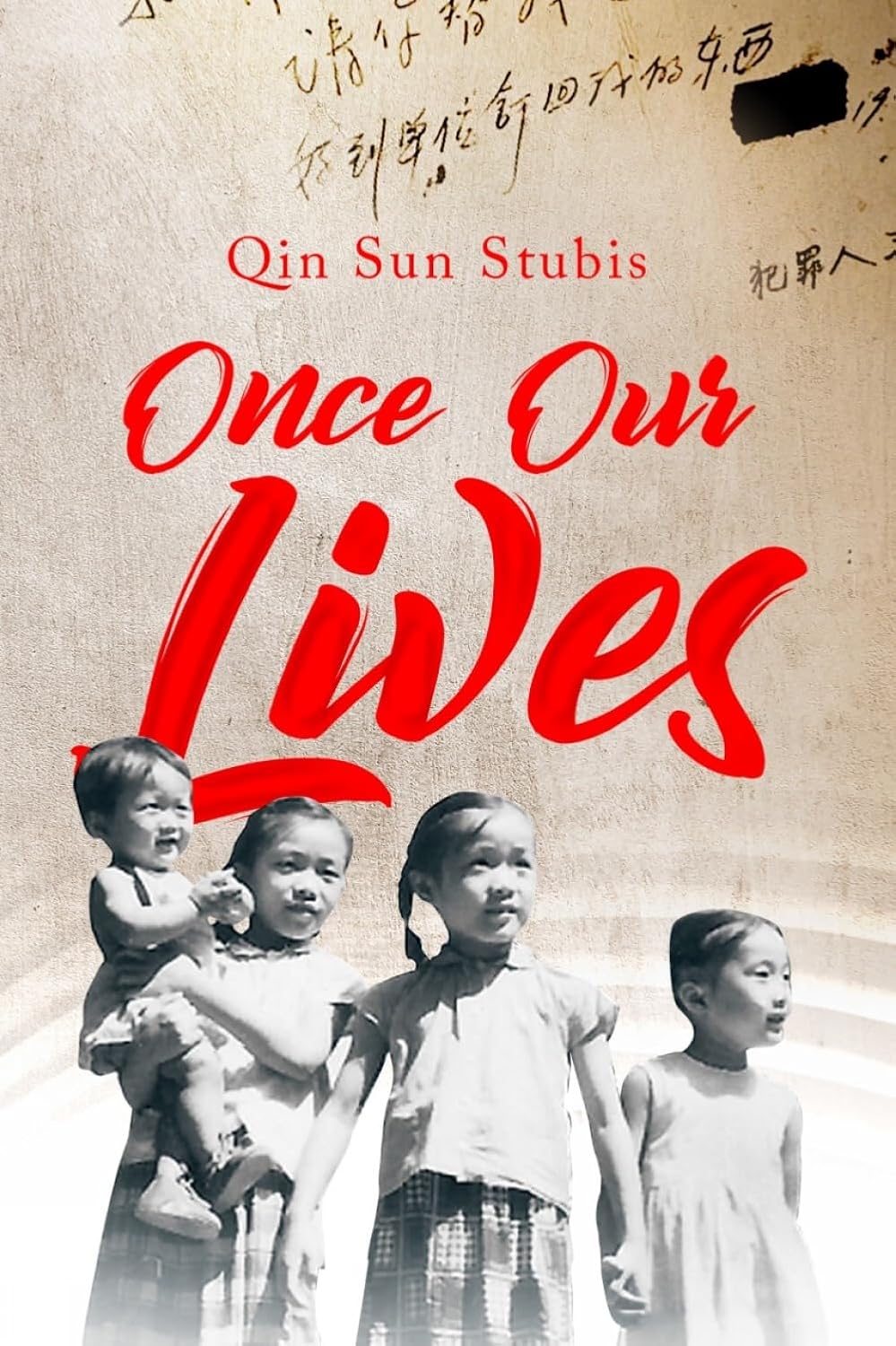 Once Our Lives: Life, Death and Love in the Middle Kingdom (GWE Creative Non-Fiction)