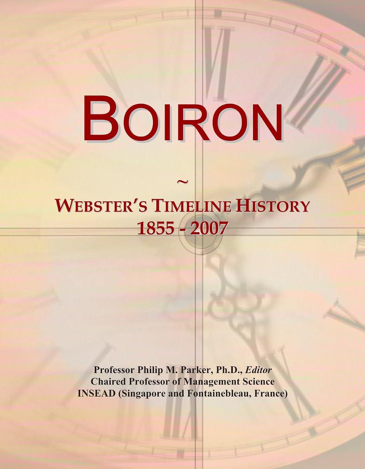 Boiron: Webster's Timeline History, 1855 - 2007