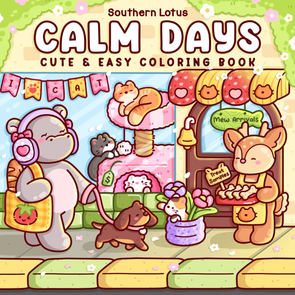 Calm Days: Coloring Book for Adults and Teens Featuring Cozy Animal Friends in Soft Moments and Self-Love Routines for Relaxation (Cute & Easy Coloring)