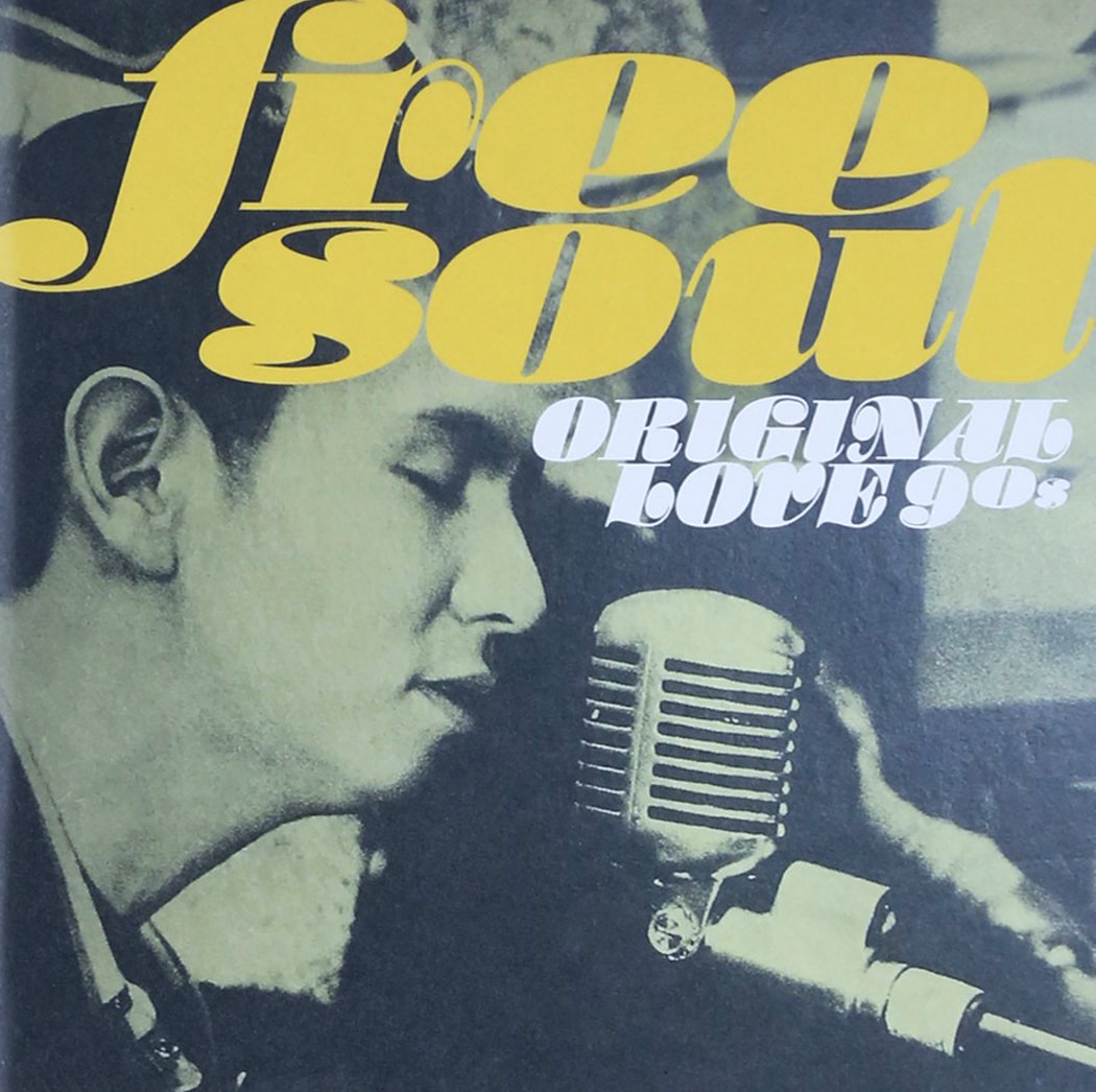 Free Soul Original Love 90S