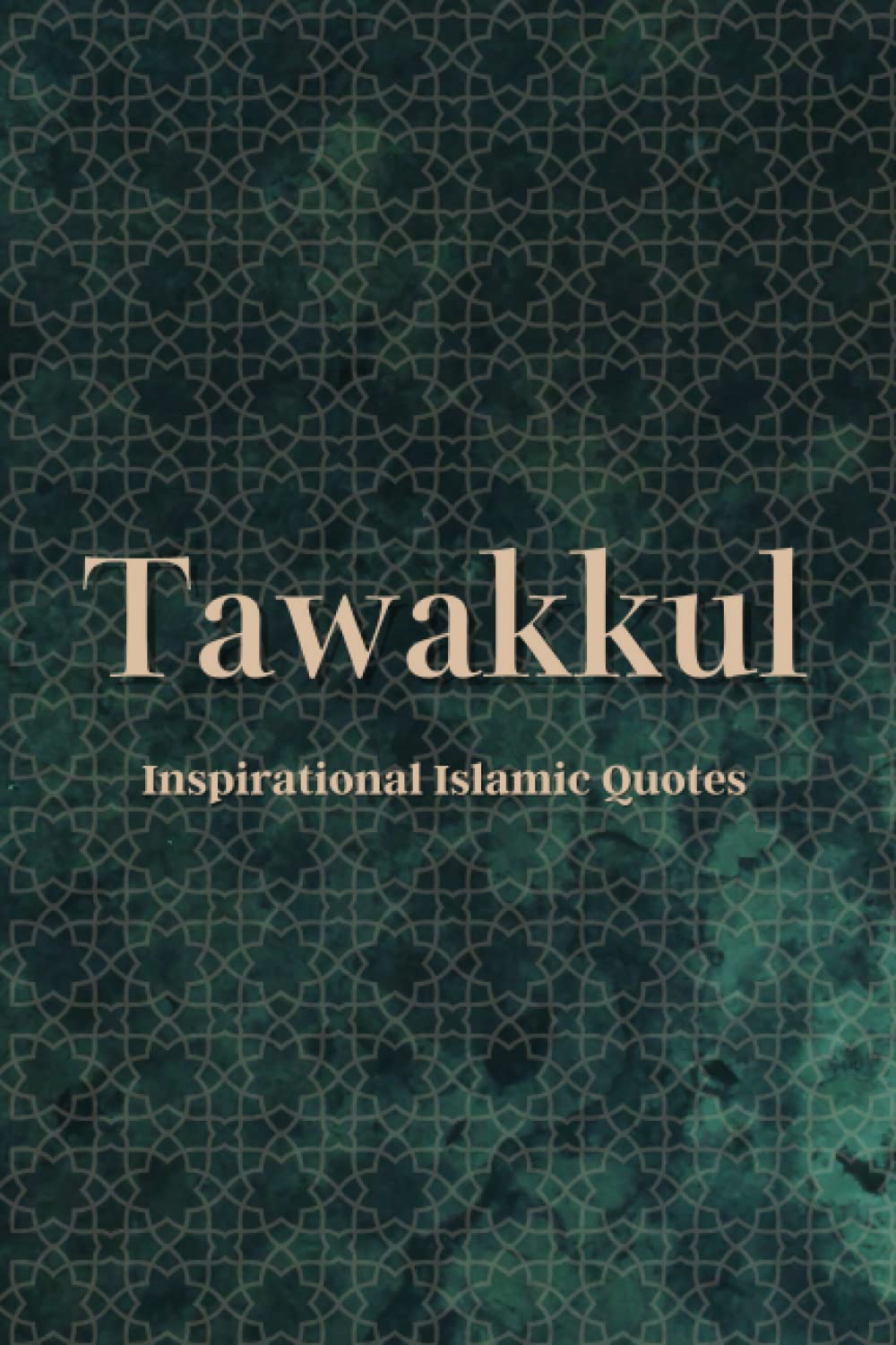 Tawakkul: Inspirational Islamic Quotes