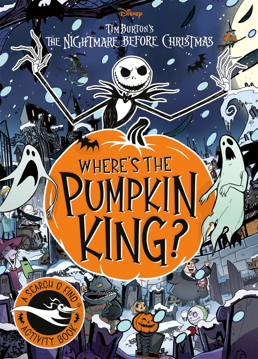 Disney Tim Burton's The Nightmare Before Christmas: Where's The Pumpkin King?: A Search and Find Adventure