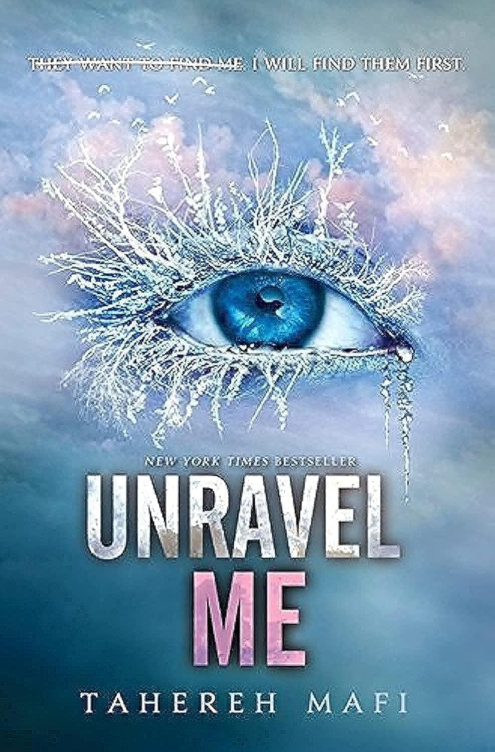 Unravel Me (Shatter Me: Series One, 2)
