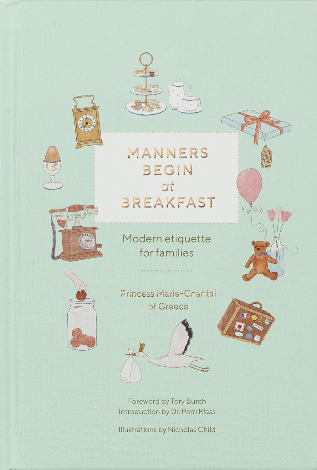 Manners Begin at Breakfast: Modern Etiquette for Families Revised and Updated Edition