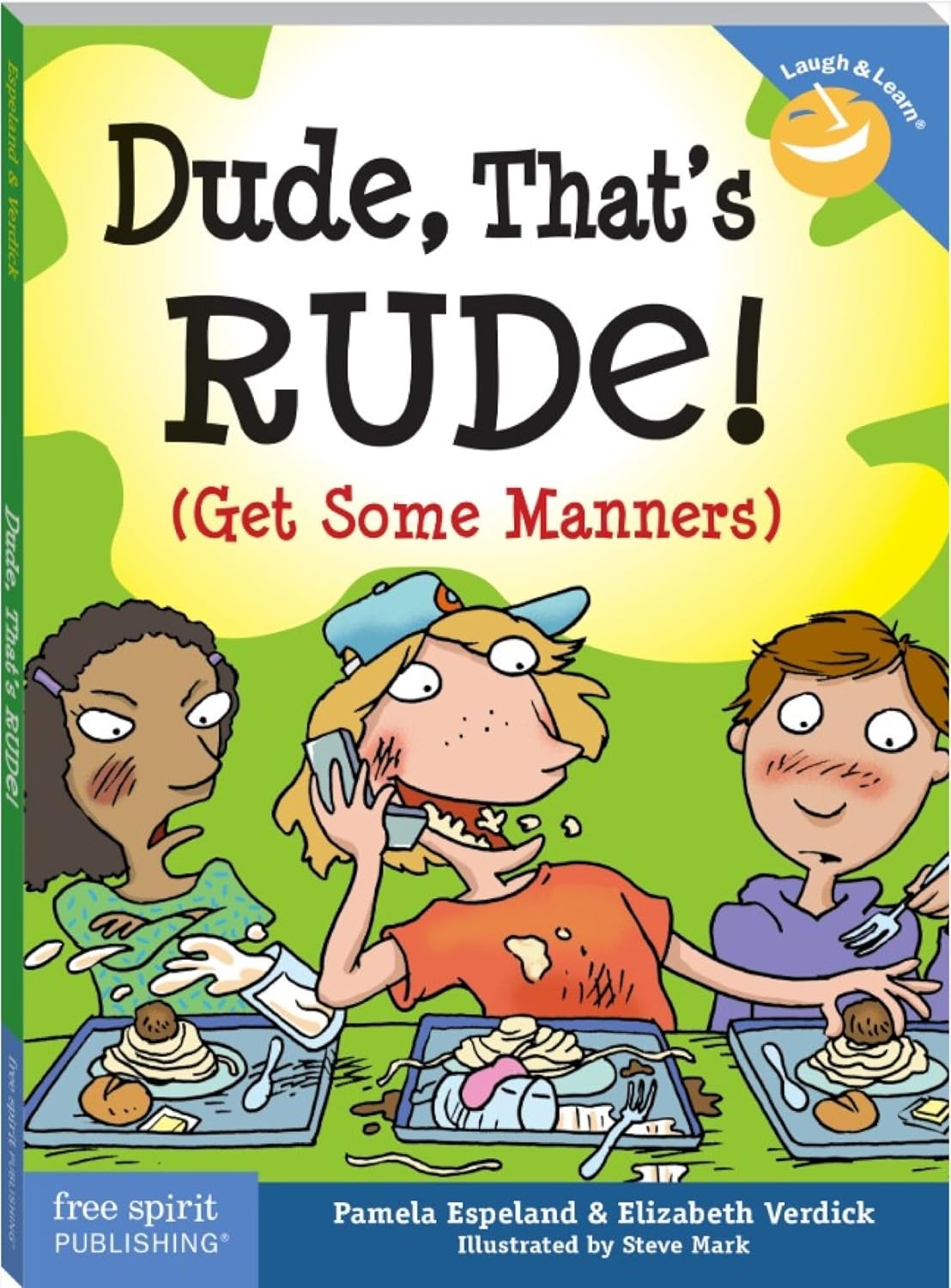 Dude, That's Rude!: (Get Some Manners) (Laugh & Learn(tm)) (Laugh & Learn(r))