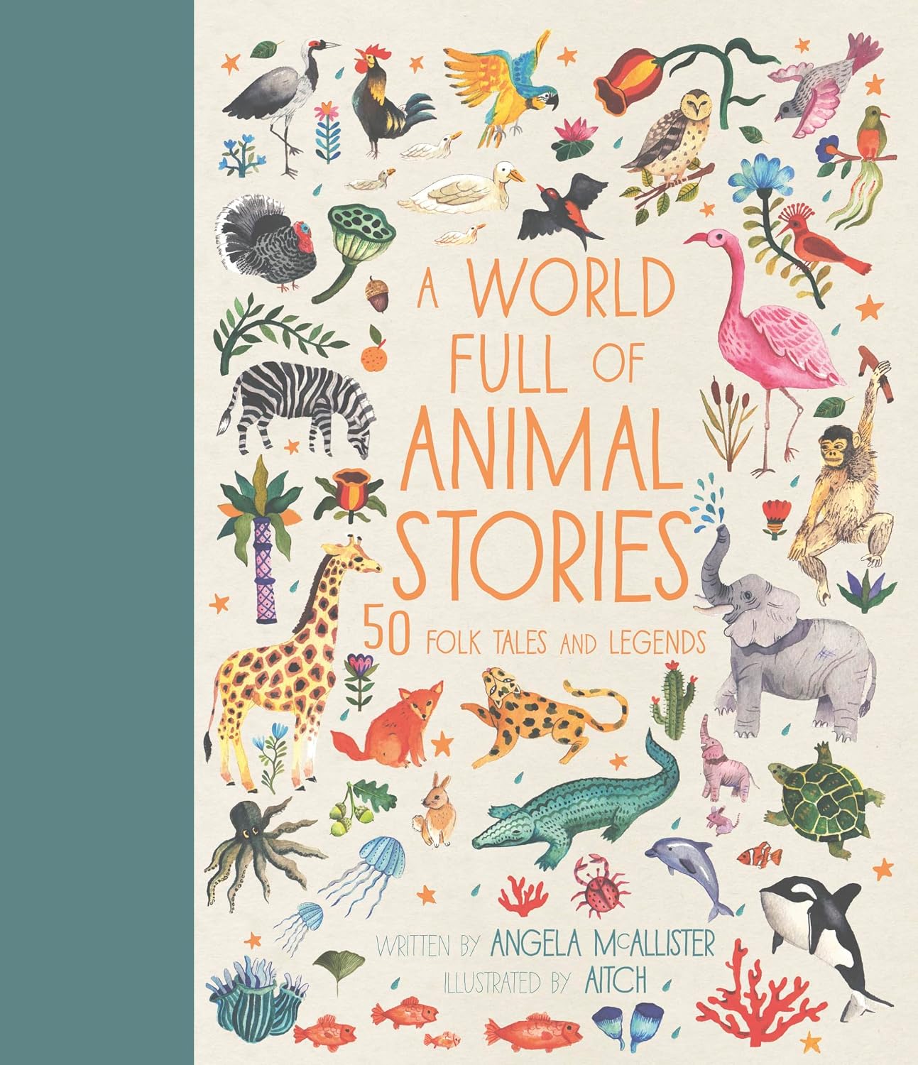 A World Full of Animal Stories: 50 folk tales and legends (Volume 2)