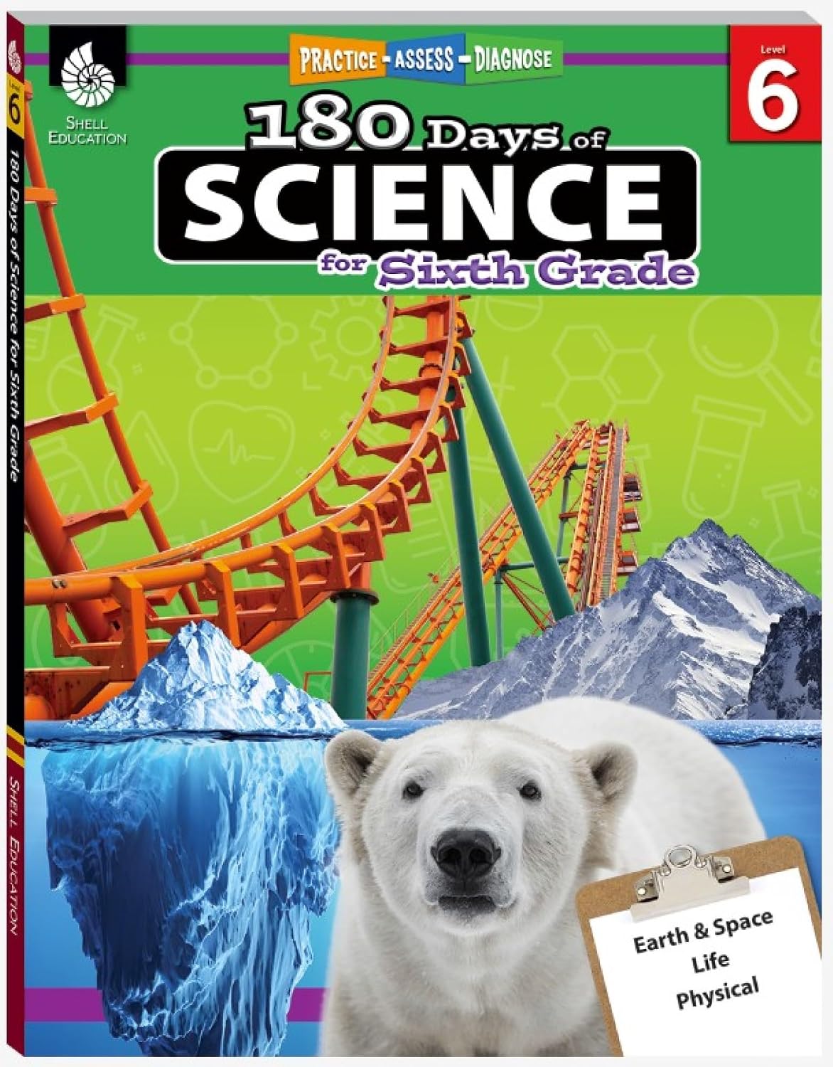 180 Days™: Science Workbook for 6th Grade Ages 11–12 | Life Science, Physical Science, Earth & Space Science, Scientific Inquiry for School or Home