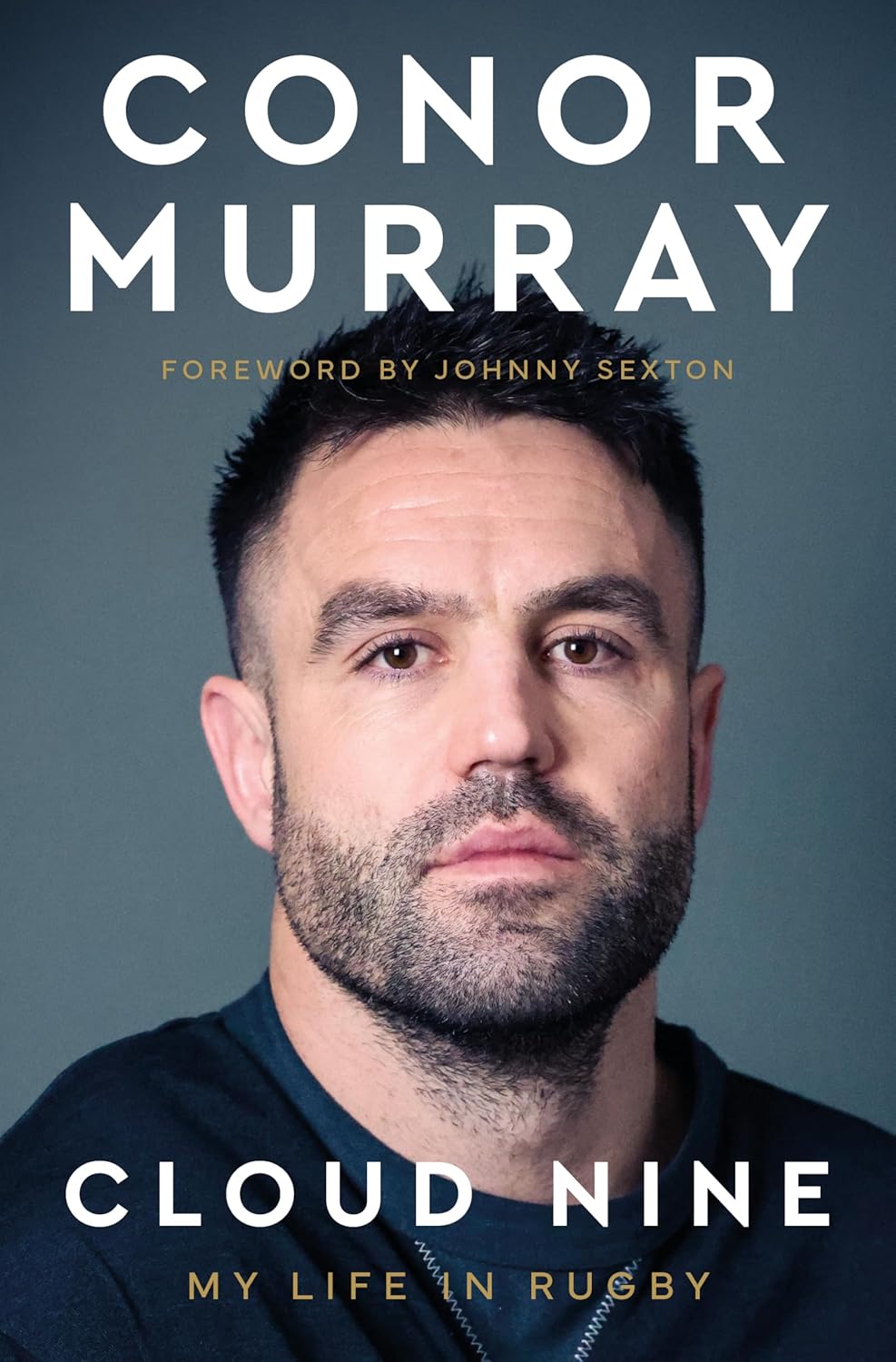 Cloud Nine: My Life In Rugby - An Irish Times bestseller!