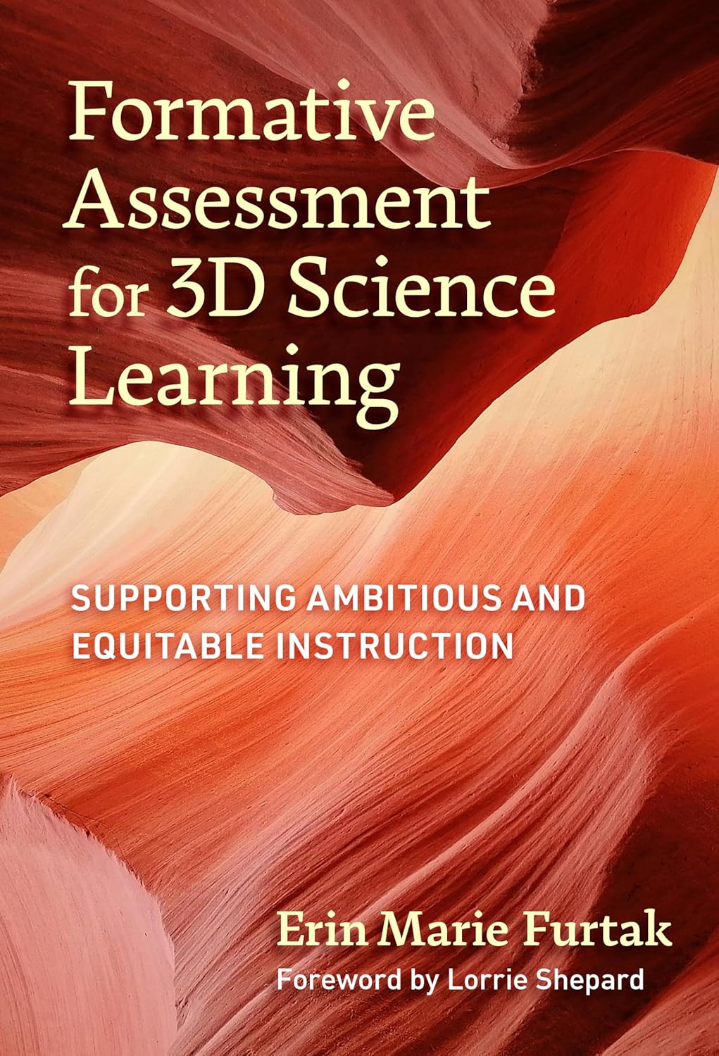 Formative Assessment for 3D Science Learning: Supporting Ambitious and Equitable Instruction