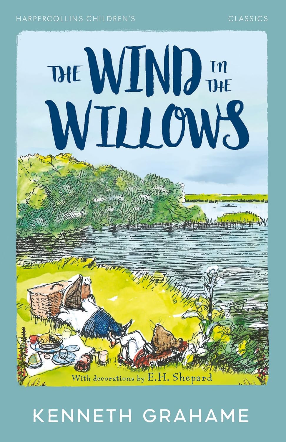 The Wind in the Willows: New for 2024, a classic edition of this well-loved illustrated traditional adventure story for readers aged 8+, a perfect gift! (HarperCollins Children’s Classics)