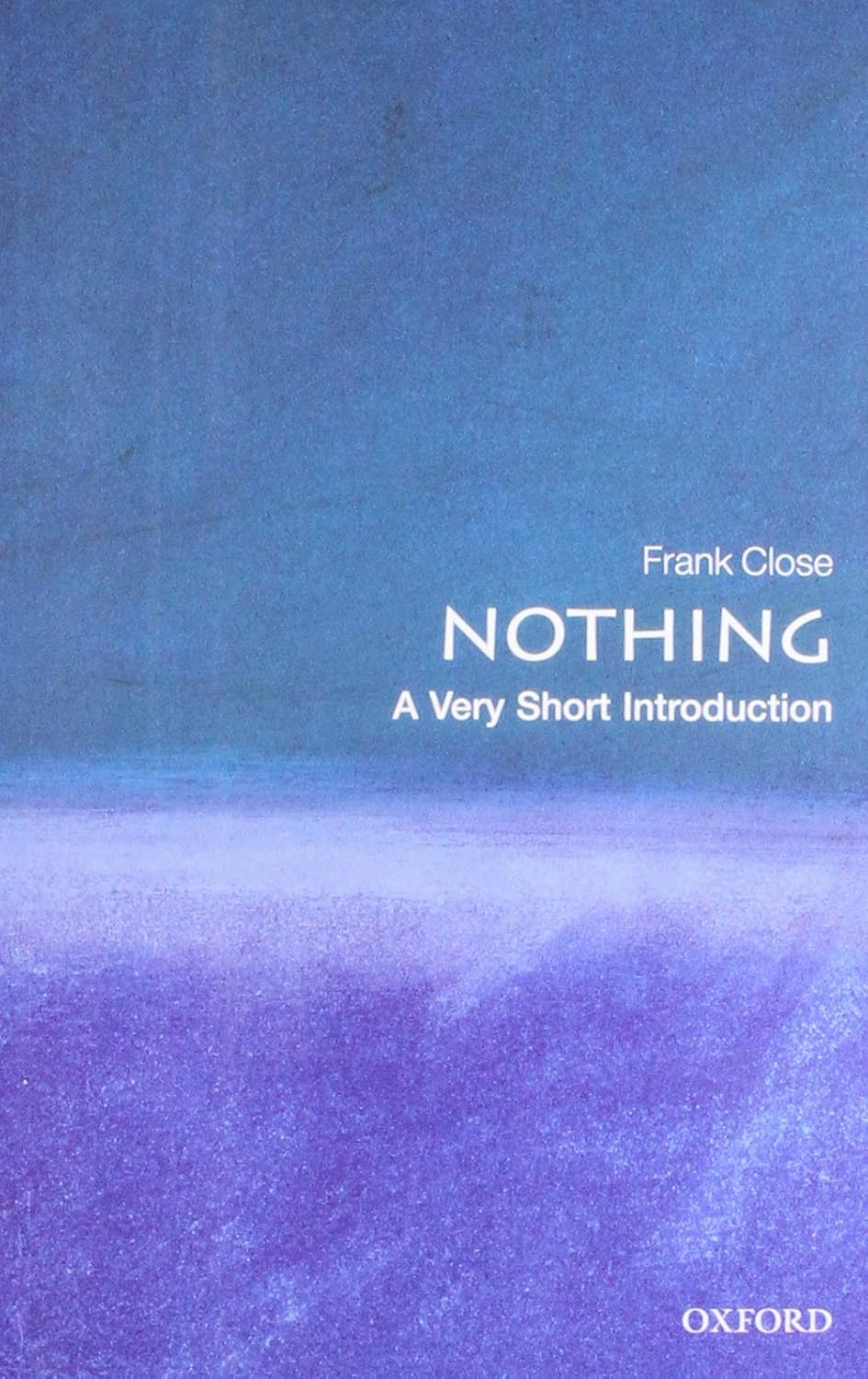 Nothing: A Very Short Introduction (Very Short Introductions)