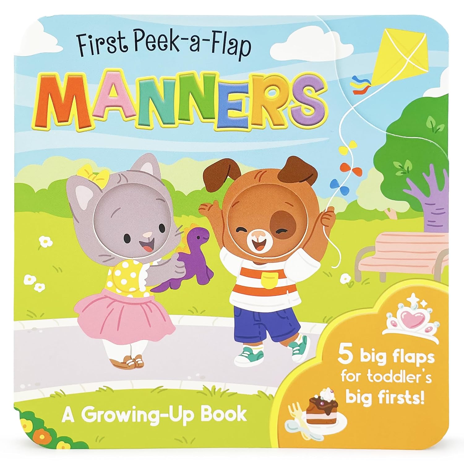 Manners - A Growing-Up Book: Board Book With Big Flaps, Ages 1 to 3 (First Peek-a-Flap: Growing Up)