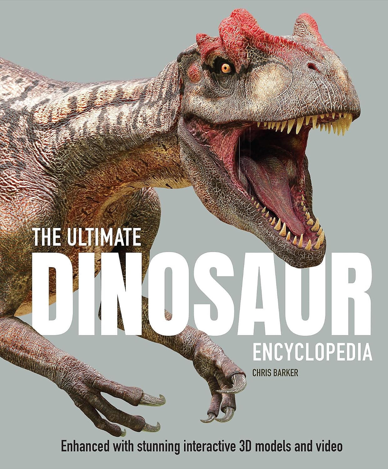 The Ultimate Dinosaur Encyclopedia: The amazing visual guide to prehistoric creatures (Ultimate Encyclopedia)