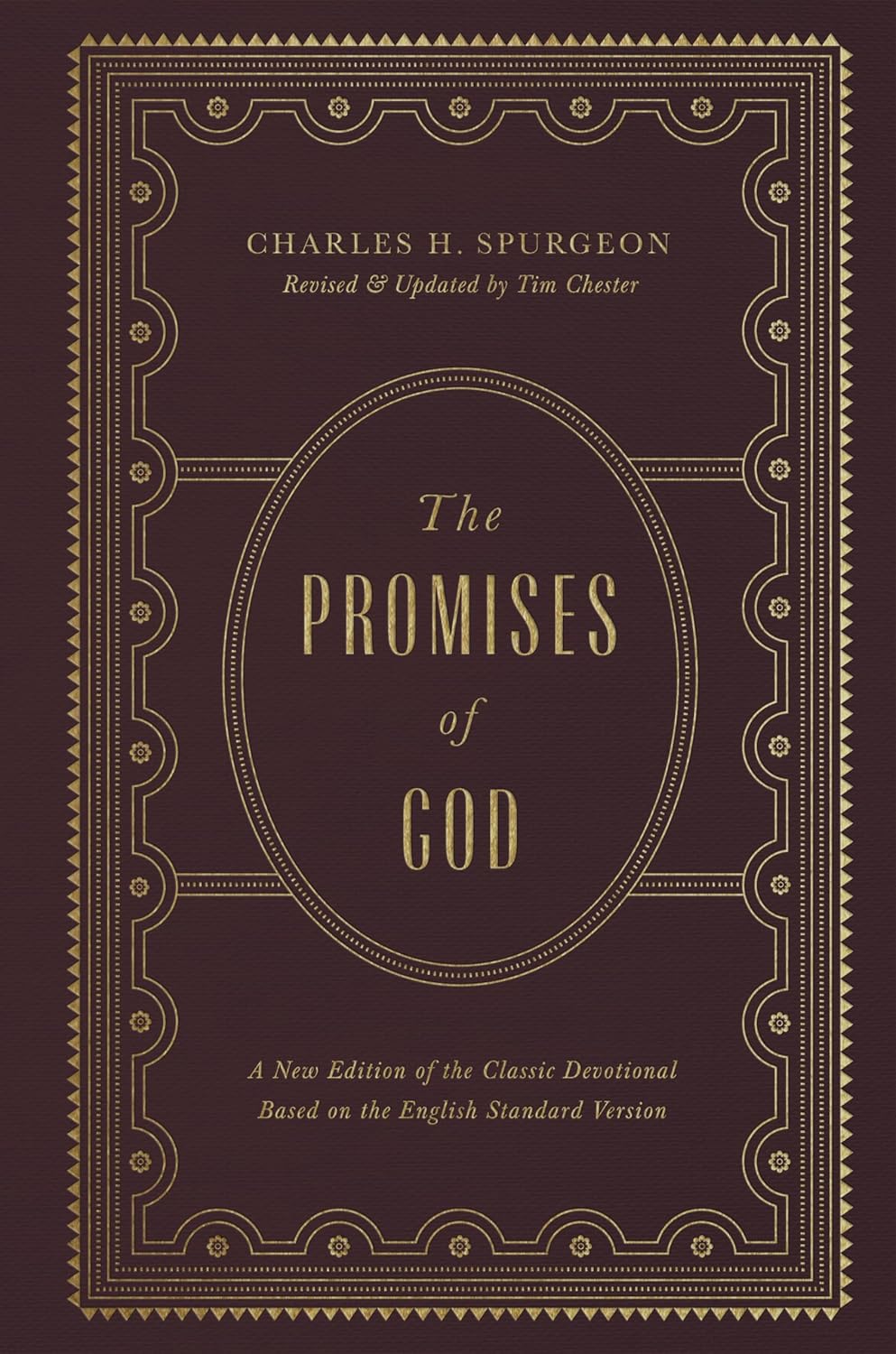 The Promises of God: A New Edition of the Classic Devotional Based on the English Standard Version