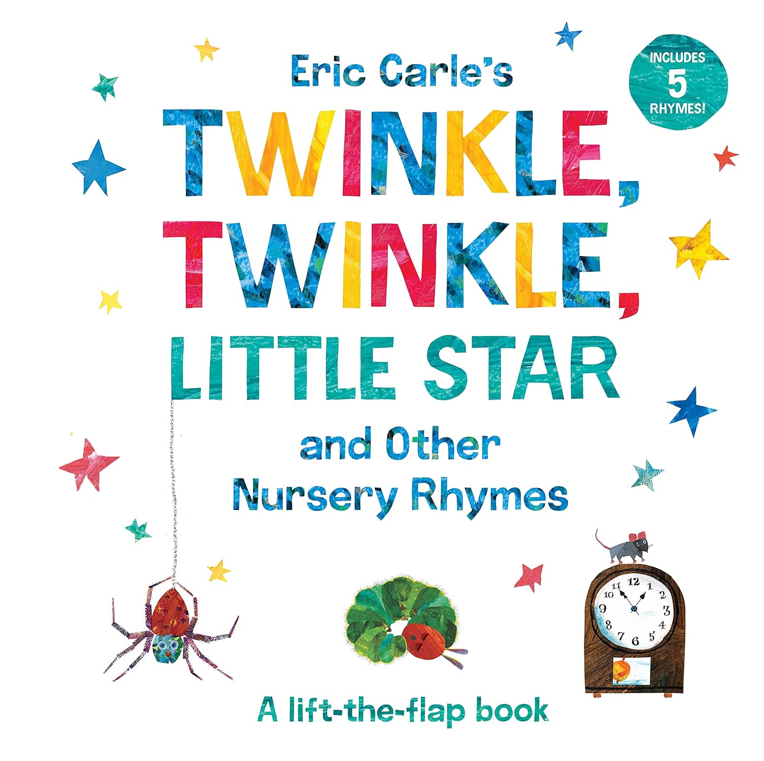 Eric Carle's Twinkle, Twinkle, Little Star and Other Nursery Rhymes: A Lift-the-Flap Book (The World of Eric Carle)