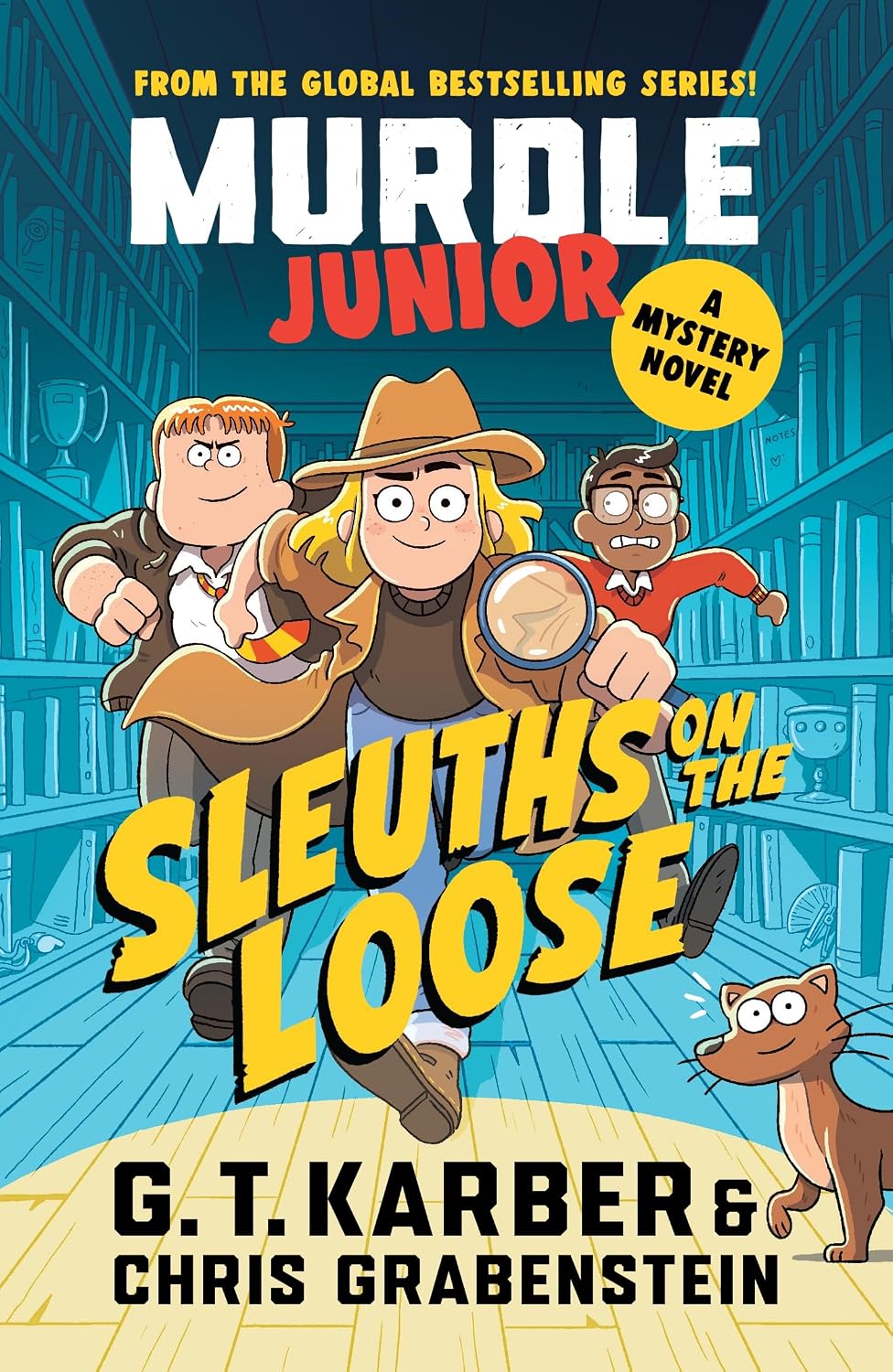 Murdle Junior Mysteries: Sleuths on the Loose: A Mystery Novel