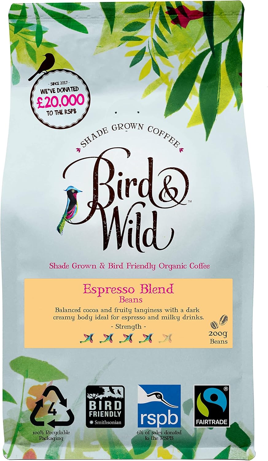 Fairtrade Organic Coffee Beans 200g - Strong Medium Dark Roast Espresso - Shade Grown Bird Friendly Certified - Bird And Wild - Strength 4 - Donation to RSPB - All Coffee Machines - 100% Arabica
