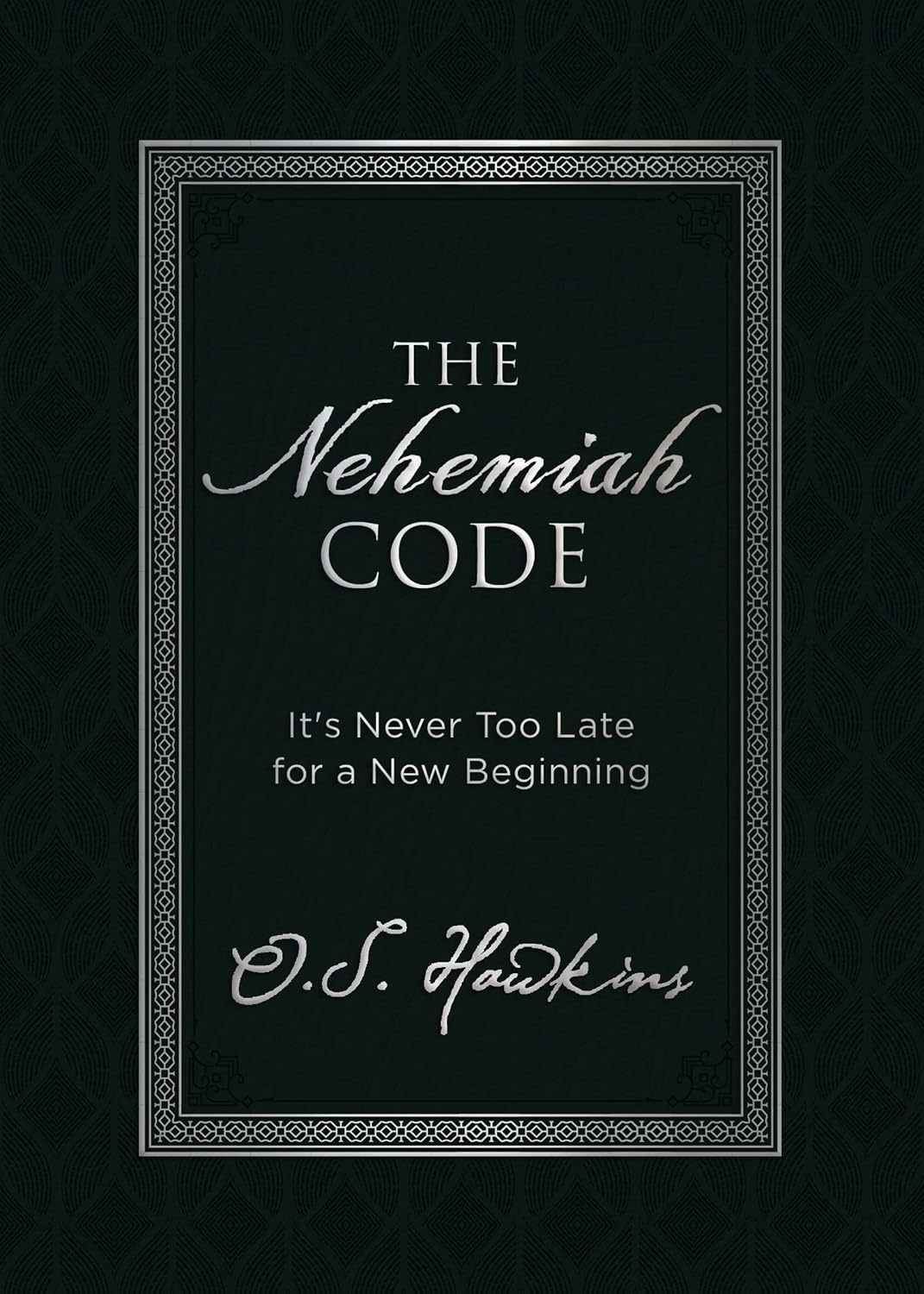 The Nehemiah Code: It's Never Too Late for a New Beginning (The Code Series)