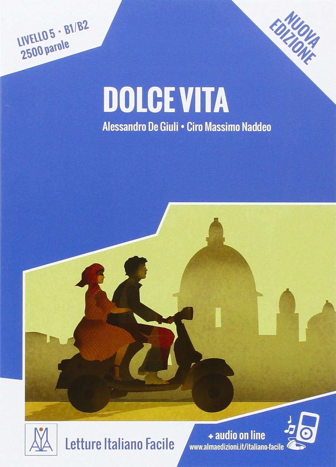 Dolce vita - Nuova edizione + online audio: B1/B2