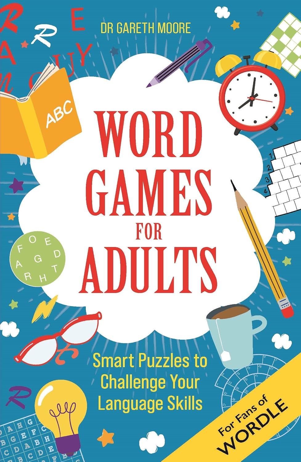 Word Games for Adults: Smart Puzzles to Challenge Your Language Skills – For Fans of Wordle (Brain Games for Adults)