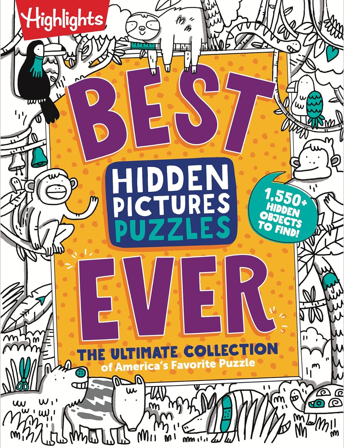 Best Hidden Pictures Puzzles EVER: Find Over 1,550 Hidden Objects in Highlights Best Collection of Hidden Pictures Puzzles, 20 Types of Puzzles and More (Highlights Hidden Pictures)