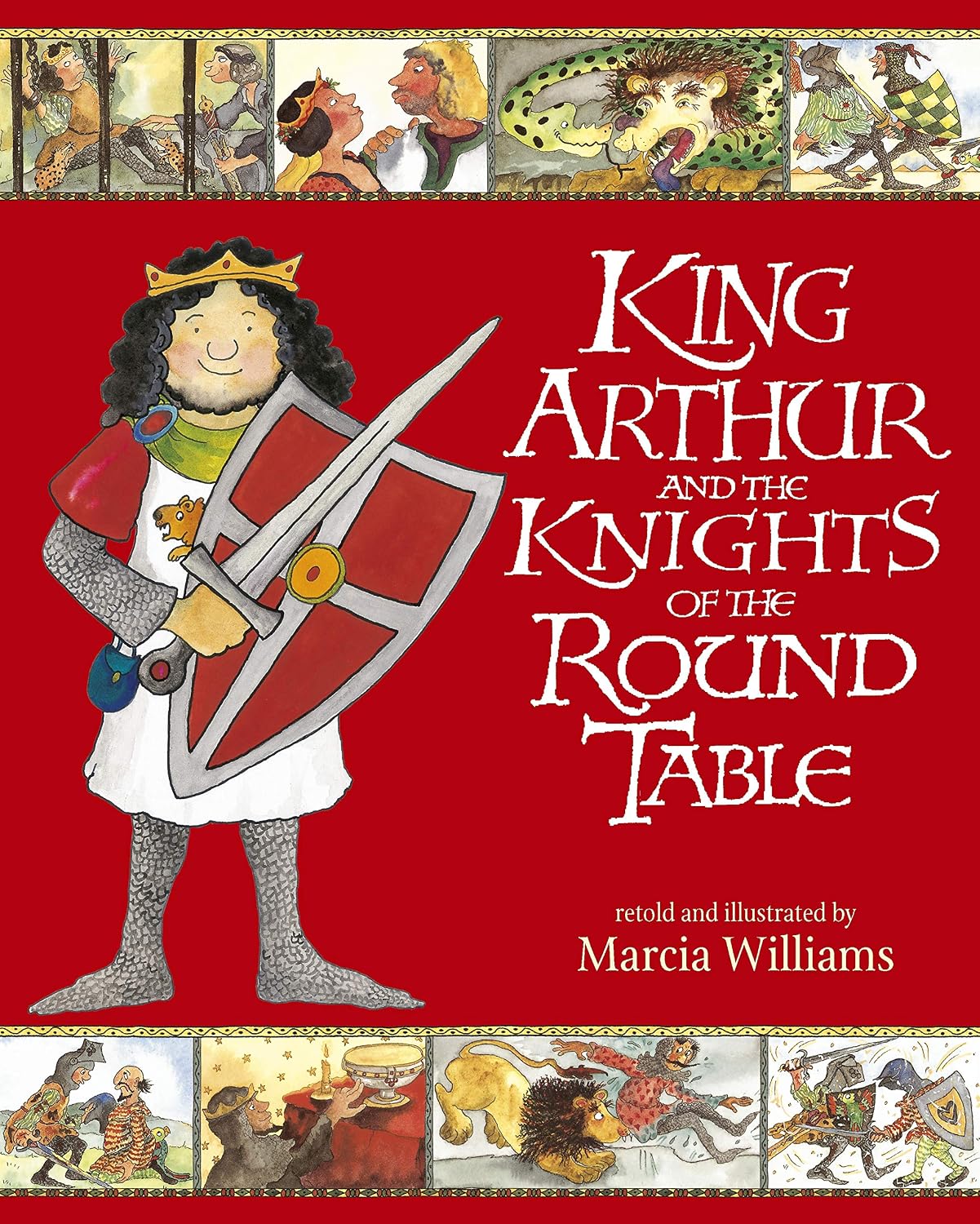 King Arthur and the Knights of the Round Table: Entertaining comic-strip retellings of exciting adventures from Arthurian myths and legends