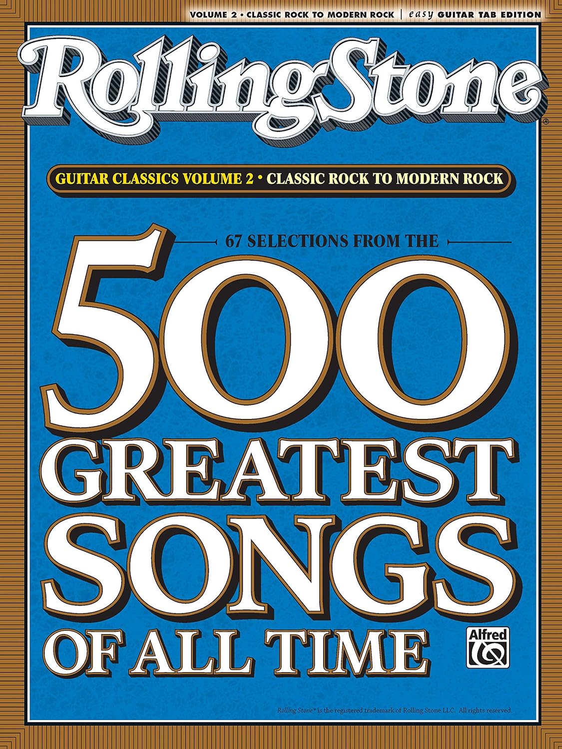 Selections from Rolling Stone Magazine's 500 Greatest Songs of All Time: Guitar Classics Volume 2: Classic Rock to Modern Rock (Easy Guitar TAB) (Rolling Stones Classic Guitar)
