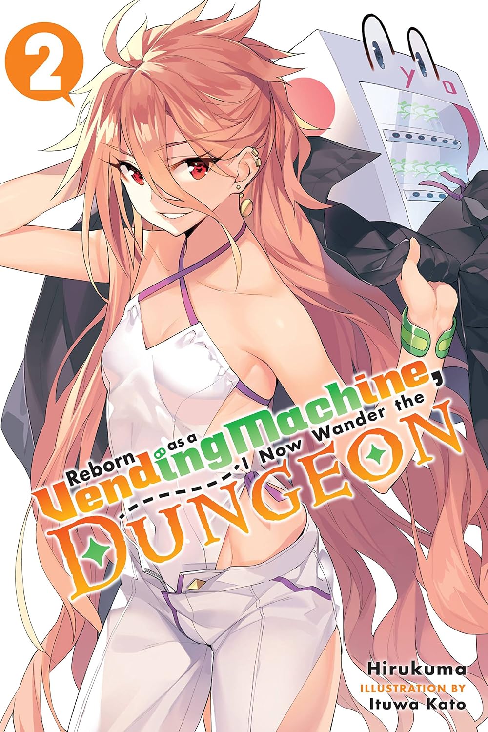 Reborn as a Vending Machine, I Now Wander the Dungeon, Vol. 2 (light novel): Volume 2 (REBORN VENDING MACHINE I NOW WANDER DUNGEON NOVEL SC)