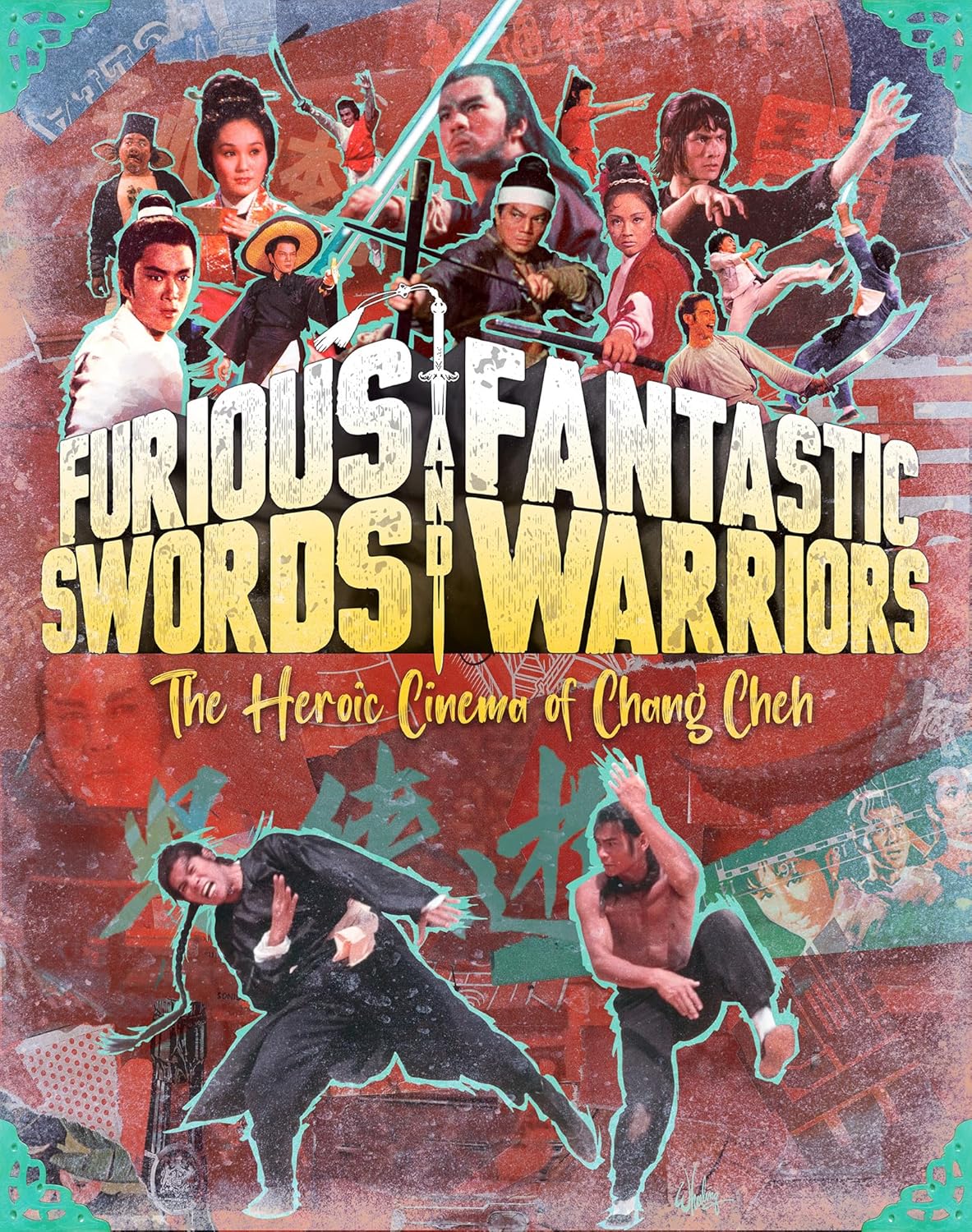 Furious Swords And Fantastic Warriors: The Heroic Cinema Of Chang Cheh [5-Disc Limited Edition Collection]