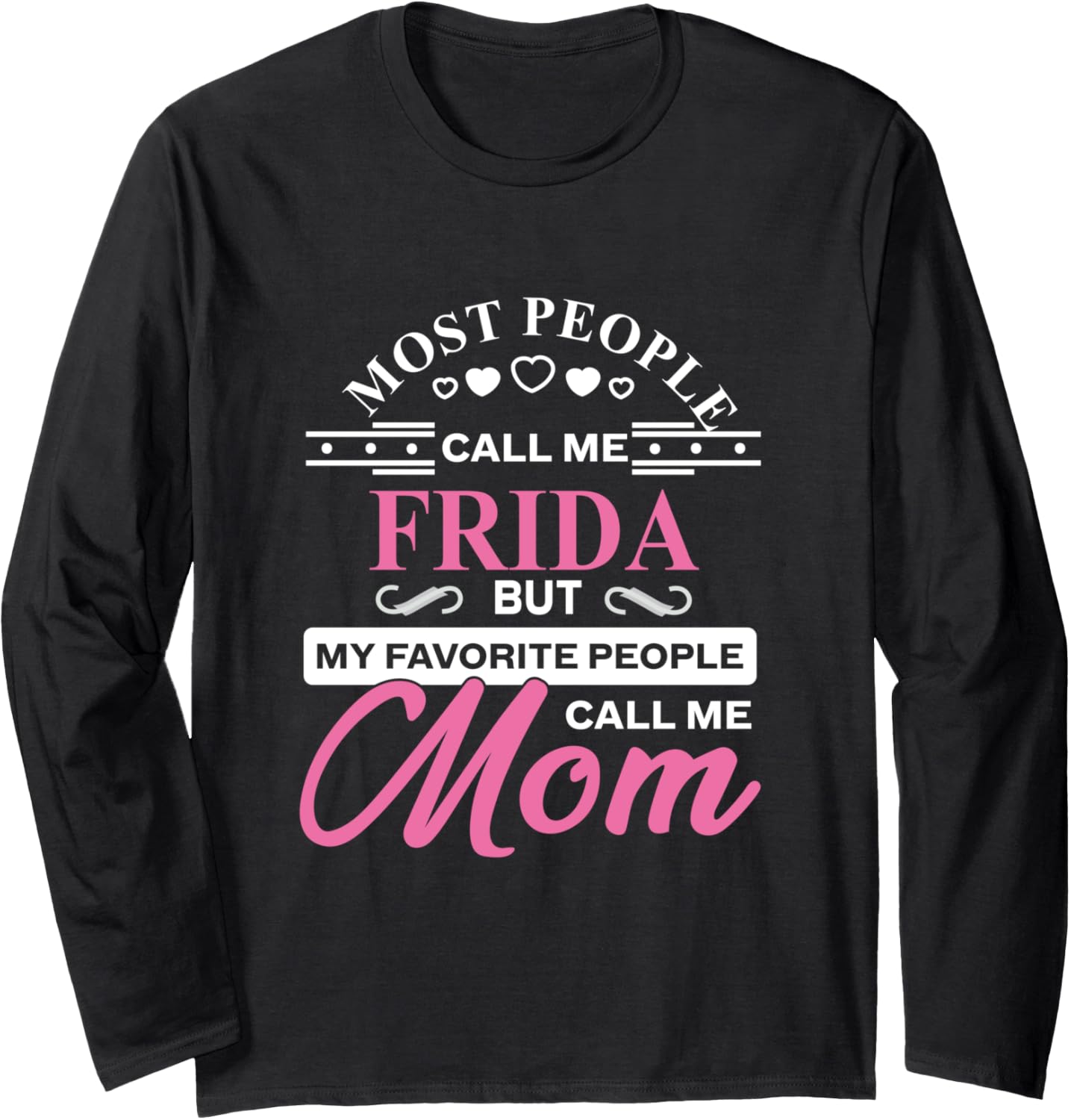 Frida Gift Name Funny Mother's Day Personalized Women Mom Long Sleeve T-Shirt