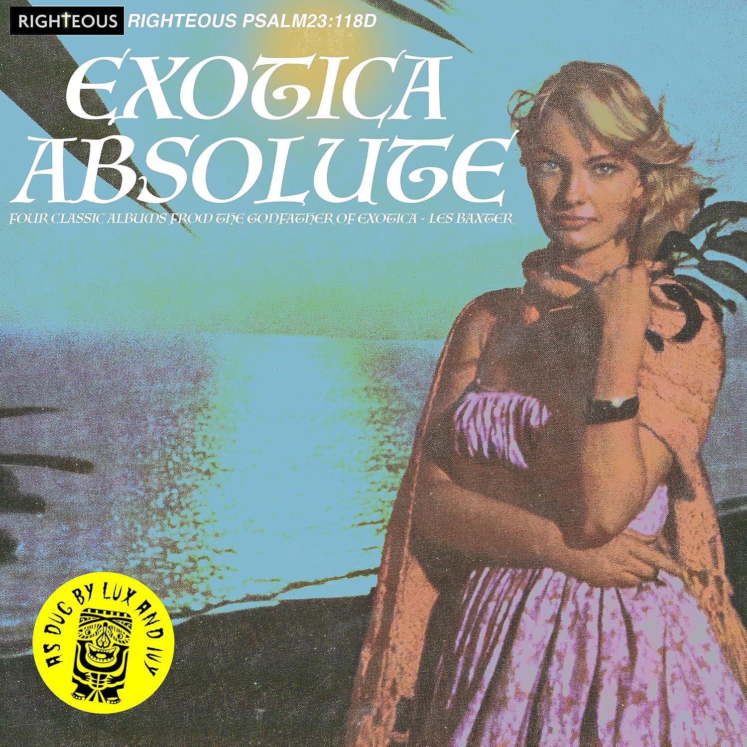 Exotica Absolute: Four Classic Albums From The Godfather Of Exotica Les Baxter