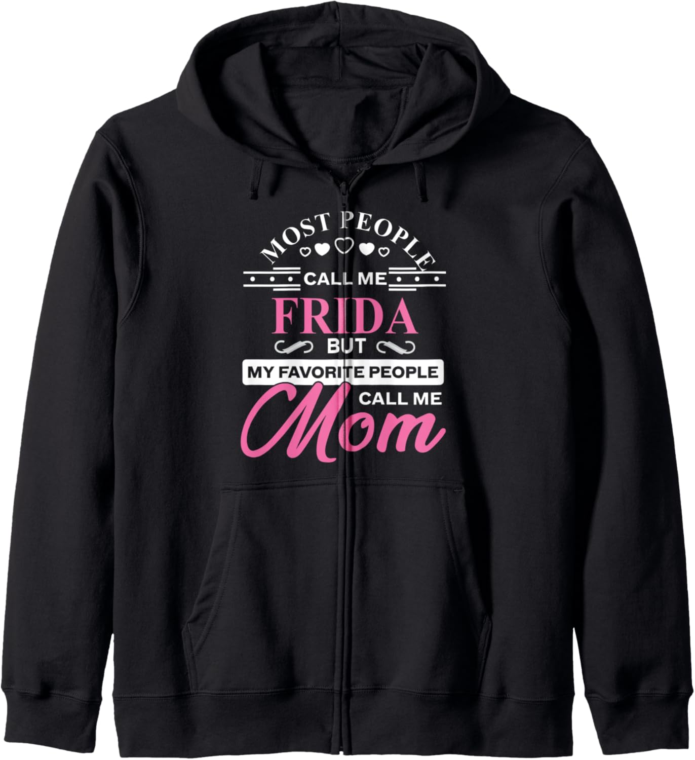 Frida Gift Name Funny Mother's Day Personalized Women Mom Zip Hoodie