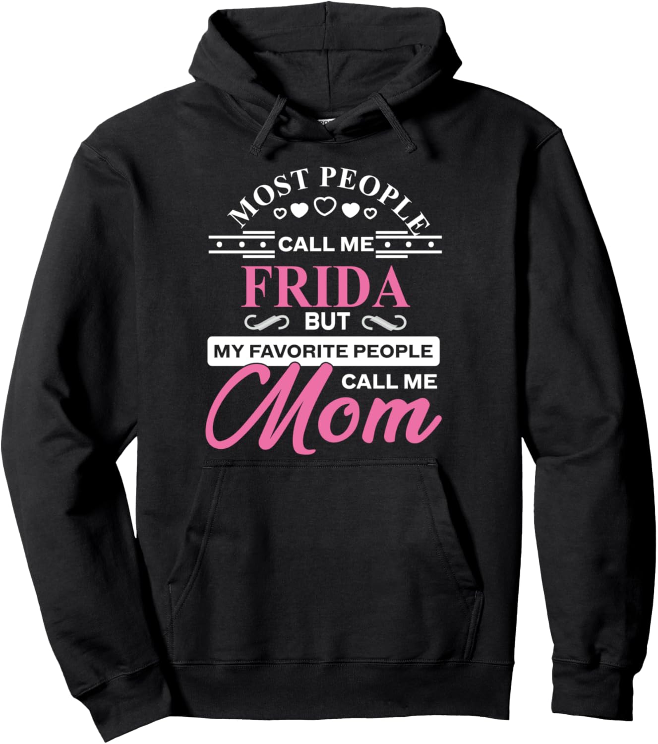 Frida Gift Name Funny Mother's Day Personalized Women Mom Pullover Hoodie