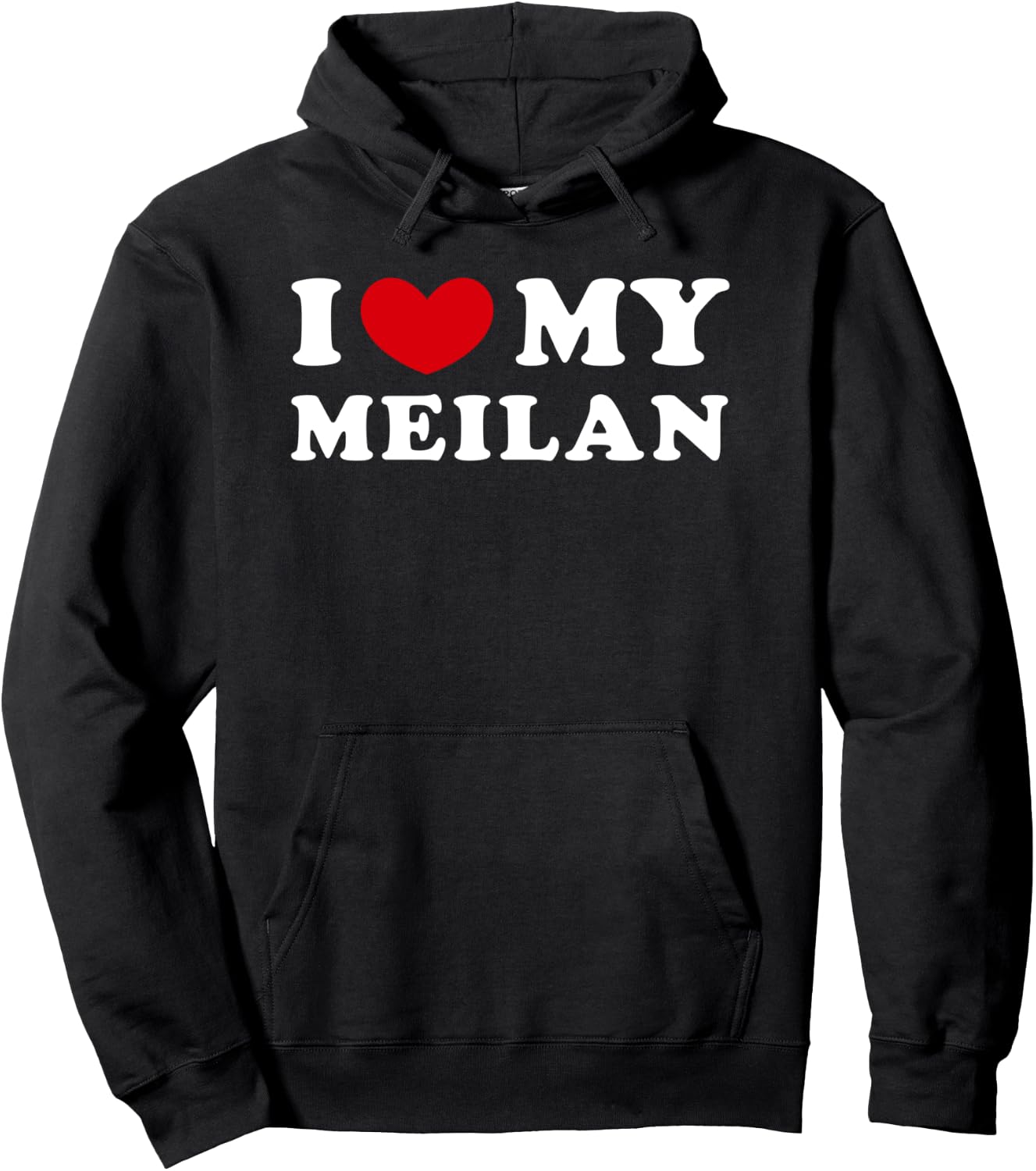 I Love My Meilan, I Heart My Meilan Pullover Hoodie