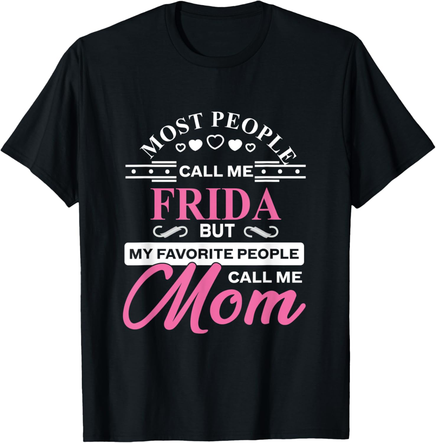 Frida Gift Name Funny Mother's Day Personalized Women Mom T-Shirt