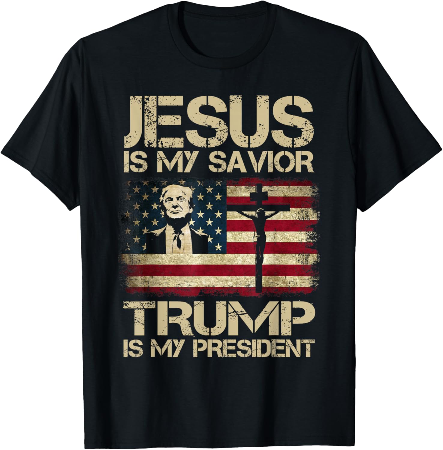 Jesus Is My Savior Trump Is My President Trump 2024 USA Flag T-Shirt